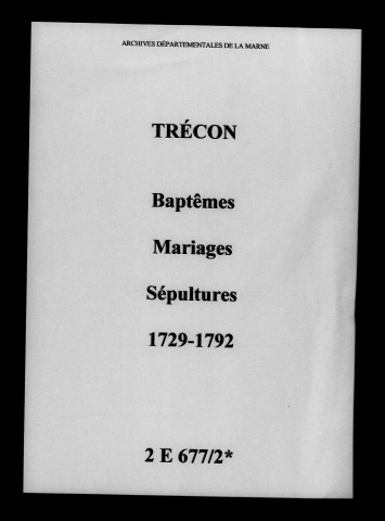 Trécon. Baptêmes, mariages, sépultures 1729-1792