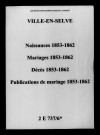 Ville-en-Selve. Naissances, mariages, décès, publications de mariage 1853-1862