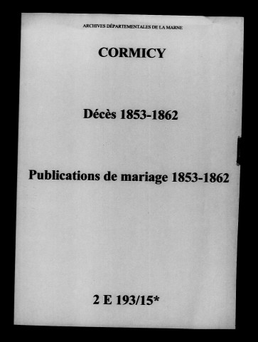 Cormicy. Décès, publications de mariage 1853-1862