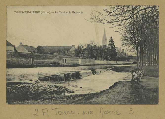 TOURS-SUR-MARNE. Le Canal et le Déversoir. (51 - Reims imp. Bienaimé et Dupont). [vers 1905] 
