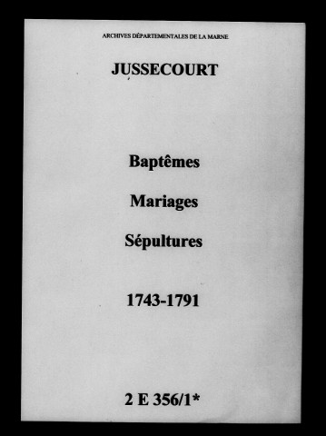 Jussecourt. Baptêmes, mariages, sépultures 1743-1791
