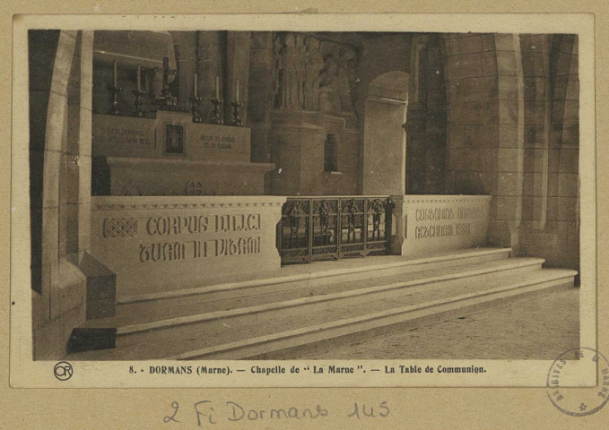DORMANS. 8-Chapelle de La Marne. - La Table de communion.
ReimsÉdition Artistiques OrCh. Brunel.Sans date