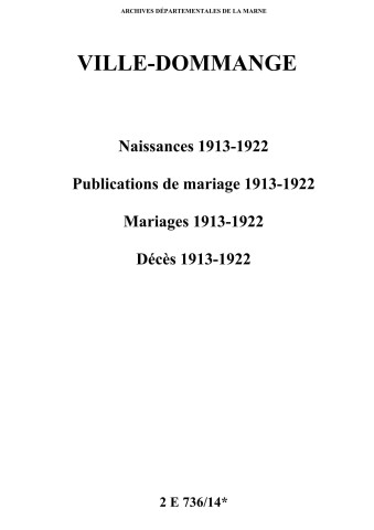 Ville-Dommange. Naissances, publications de mariage, mariages, décès 1913-1922