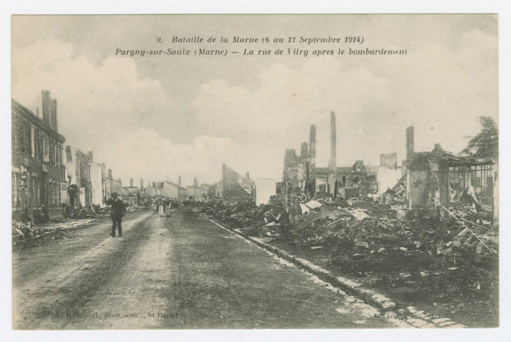 PARGNY-SUR-SAULX. 9. Bataille de la Marne (9 au 12 septembre 1914). La rue de Vitry après le bombardement. Saint-Dizier A. Humbert. 1914-1918 