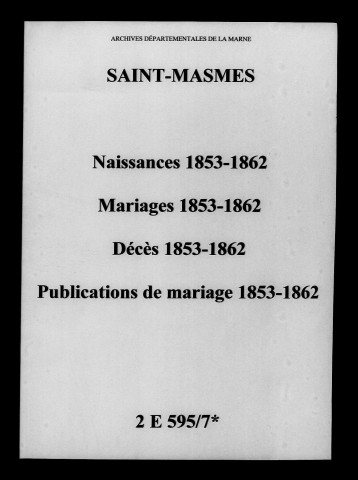 Saint-Masmes. Naissances, mariages, décès, publications de mariage 1853-1862
