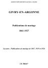 Givry-en-Argonne. Publications de mariage 1861-1927