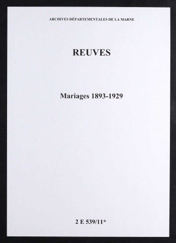 Reuves. Mariages 1893-1929