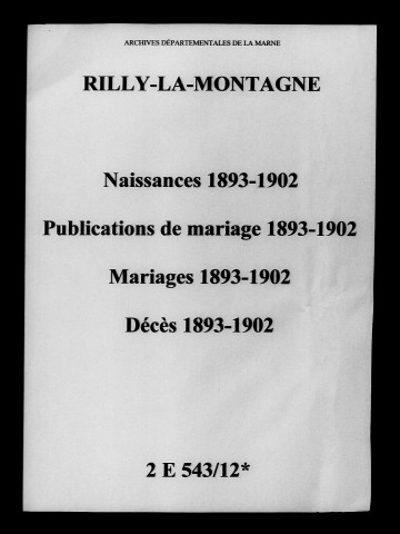 Rilly-la-Montagne. Naissances, publications de mariage, mariages, décès 1893-1902