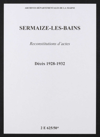 Sermaize-les-Bains. Décès 1928-1932 (reconstitutions)
