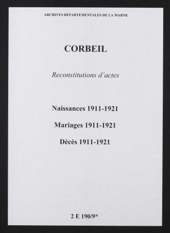 Corbeil. Naissances, mariages, décès 1911-1921 (reconstitutions)