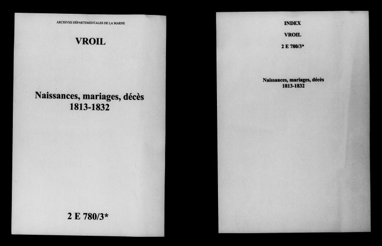Vroil. Naissances, mariages, décès 1813-1832