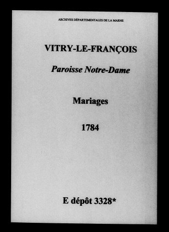 Vitry-le-François. Notre-Dame. Mariages 1784