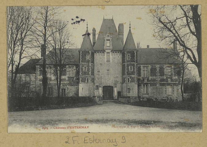 ESTERNAY. 3959-Château d'Esternay.
(02 - Château-ThierryA. Rep. et Filliette).[vers 1905]
Collection R. F