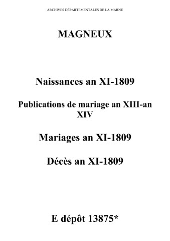 Magneux. Naissances, publications de mariage, mariages, décès an XI-1809