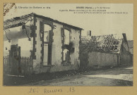 REUVES. -38-L'invasion des Barbares en 1914. Reuves (Marne). D4500Reuves, 9 km de Sézanne. A gauche, maison incendiée par les obus allemands et à droite le Presbytère détruit par les obus français de 75* / L. M., photographe.