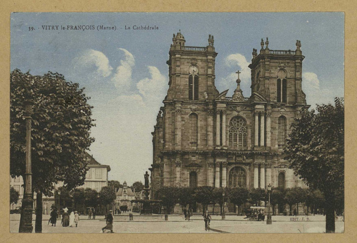 VITRY-LE-FRANÇOIS. 39. La cathédrale.
Château-ThierryBourgogne Frères.[vers 1935]