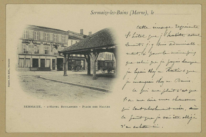 SERMAIZE-LES-BAINS. L'Hôtel Boulanger, place des Halles. Sermaize Lib. Édition Pannet. [vers 1900] 