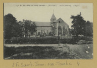 SAINT-JEAN-SUR-TOURBE. -1270-La Grande Guerre 1914-17. Jean-sur-Tourbe (Marne). L'Église.
(75 - ParisPhototypie Baudinière).[vers 1918]