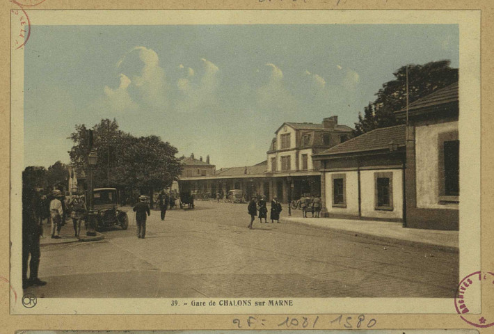 CHÂLONS-EN-CHAMPAGNE. 39- Gare de Châlons-sur-Marne.
ReimsEditions Artistiques ""Or"" Ch. Brunel.Sans date
