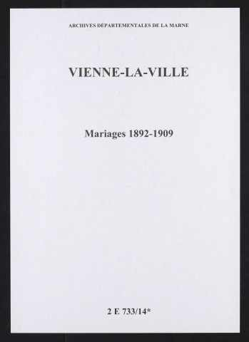 Vienne-la-Ville. Mariages 1892-1909