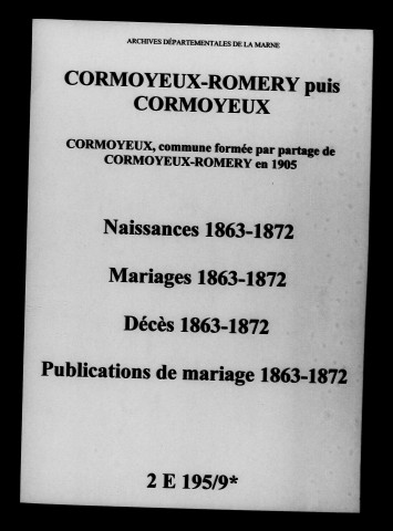Cormoyeux-Romery. Naissances, mariages, décès, publications de mariage 1863-1872