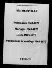 Bétheniville. Naissances, mariages, décès, publications de mariage 1863-1872