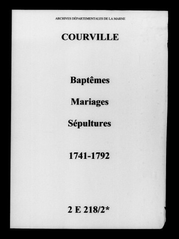 Courville. Baptêmes, mariages, sépultures 1741-1792