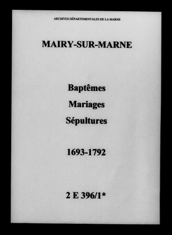 Mairy-sur-Marne. Baptêmes, mariages, sépultures 1693-1792