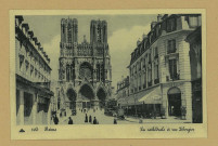 REIMS. 105. La cathédrale et rue Libergier.
ParisLévy et Neurdein réunis.Sans date