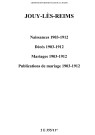 Jouy-lès-Reims. Naissances, décès, mariages, publications de mariage 1903-1912
