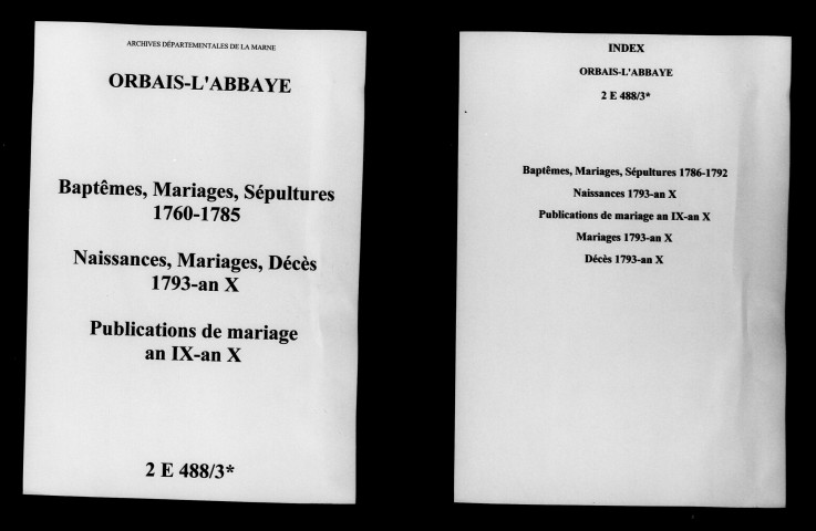 Orbais. Baptêmes, mariages, sépultures puis naissances, mariages, décès, publications de mariage 1786-an X