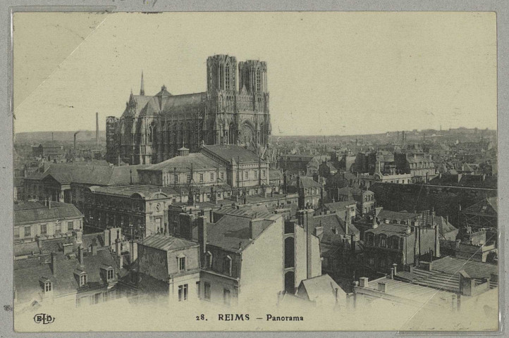 REIMS. 28. Panorama.
ParisE. Le Deley, imp.-éd.1914