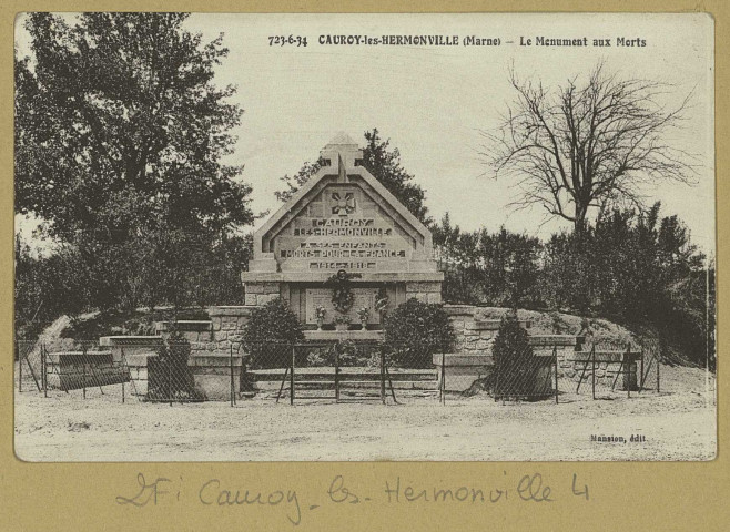 CAUROY-LÈS-HERMONVILLE. 723-6-34-Le monument aux morts.
Édition Mansion.[vers 1934]