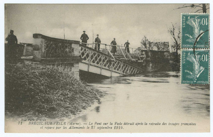 BREUIL. 71 BREUIL-SUR-VESLE (Marne) - Le Pont sur la Vesle détruit après la retraite des troupes françaises et réparé par les Allemands le 27 septembre 1914.
ParisLévy Fils & Cie.1914