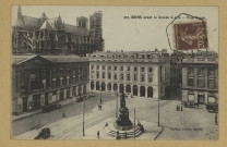 REIMS. 117. Reims avant la Grande Guerre - Place Royale.
ÉpernayThuillier.1921