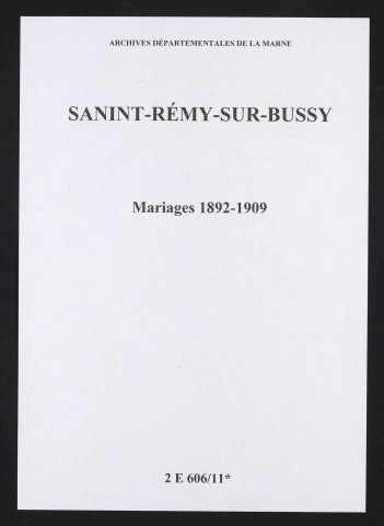 Saint-Remy-sur-Bussy. Mariages 1892-1909