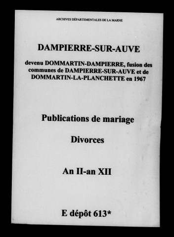 Dampierre-sur-Auve. Publications de mariage, divorces an II-an XII