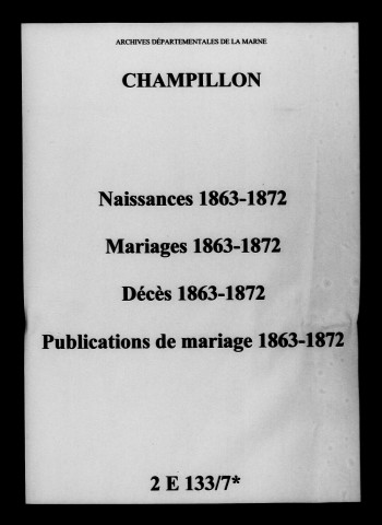 Champillon. Naissances, mariages, décès, publications de mariage 1863-1872
