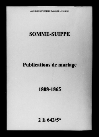 Somme-Suippe. Publications de mariage 1808-1865