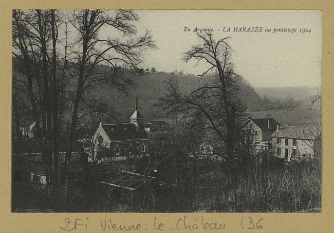 VIENNE-LE-CHÂTEAU. En Argonne. La Harazée au printemps 1924.
(51 - Sainte-MenehouldMartinet).Sans date