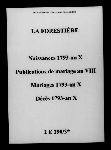 Forestière (La). Naissances, mariages, décès, publications de mariage 1793-an X