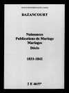 Bazancourt. Naissances, publications de mariage, mariages, décès 1833-1842