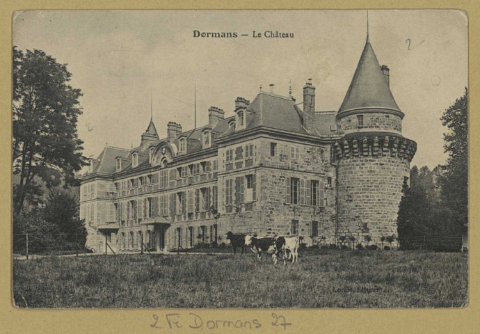 DORMANS. Le Château.
Édition Loriot.Sans date