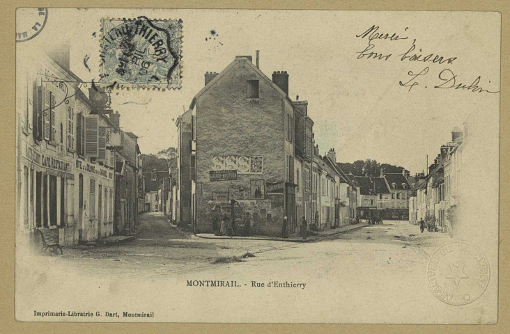 MONTMIRAIL. Rue d'Enthierry. (51 - Montmirail imp. Lib. G. Dart). [vers 1906] 