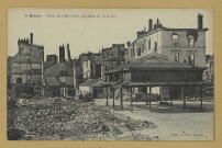 REIMS. 71 Place des Marchés, pavillon de la Criée.
Reims Le Vay.[1919]