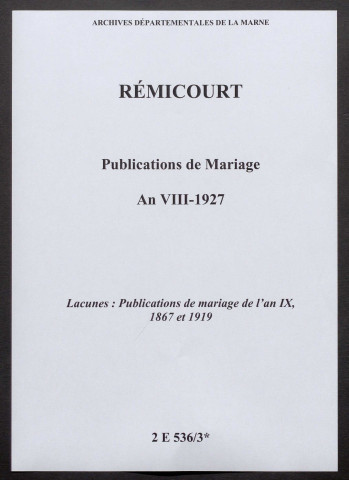 Remicourt. Publications de mariage an VIII-1927
