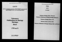 Lucy. Naissances, publications de mariage, mariages, décès 1793-an X