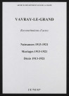 Vavray-le-Grand. Naissances, mariages, décès 1913-1921 (reconstitutions)