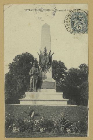 VITRY-LE-FRANÇOIS. Monument Carnot. Vitry-le-François Édition M. B. [vers 1906] 