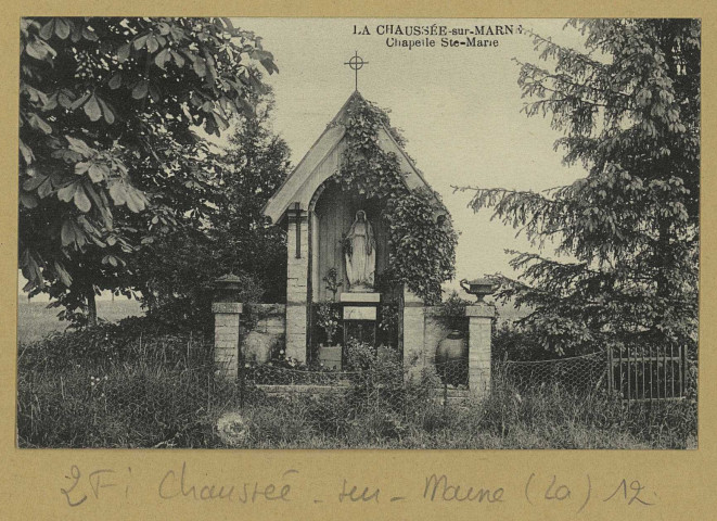 CHAUSSÉE-SUR-MARNE (LA). Chapelle Ste-Marie.